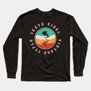 Skate Vibes, Vintage Style! Skate Long Sleeve T-Shirt